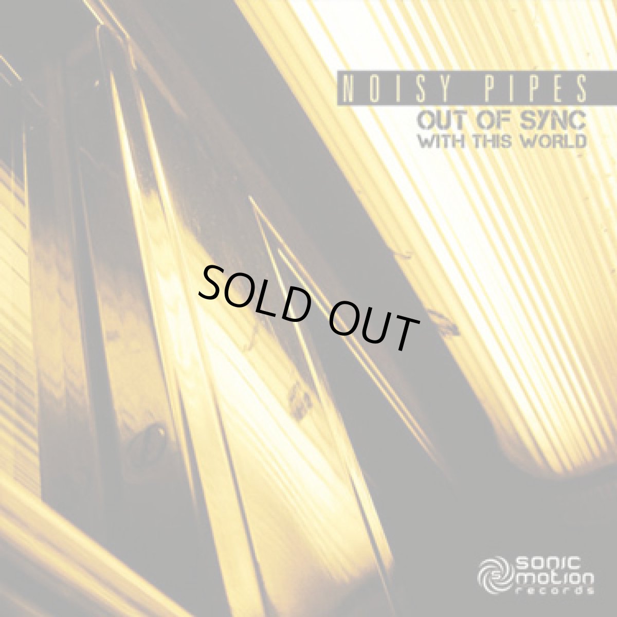 画像1: CD「Noisy Pipes / Out Of Sync With This World」 (1)