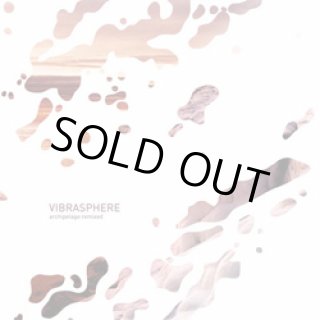 CD「VIBRASPHERE/ARCHIPELAGO」 - PSYCHEDELIC GARDEN